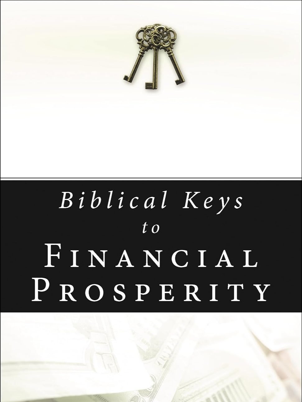 Biblical Keys to Financial Prosperity