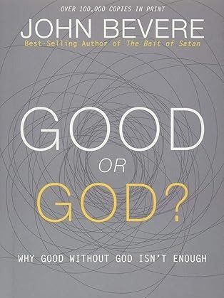 Why Good Without God Isn’t Enough